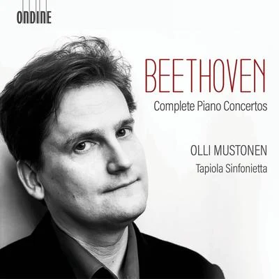 Olli Mustonen BEETHOVEN, L. van: Piano Concertos (Complete) (Mustonen, Tapiola Sinfonietta)