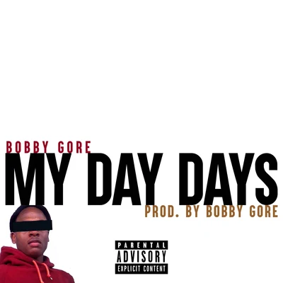 Bobby Gore My Day Days