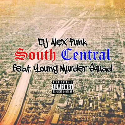 DJ Alex Funk South Central