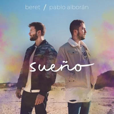 Beret Sueño (con Pablo Alborán)