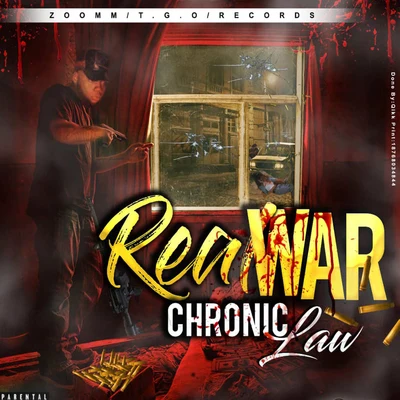 Chronic Law Real War