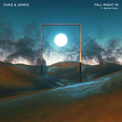 Sydnee Carter/Duke & Jones Fall Right In (feat. Sydnee Carter)