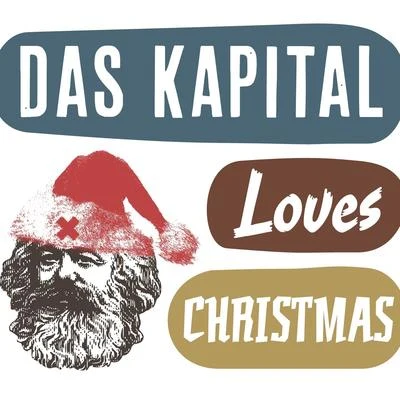 Das Kapital Loves Christmas