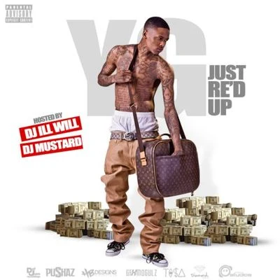 Tyga/TY$/YG/Reem Riches/Chris Brown/Tee Cee4800 Just Red Up