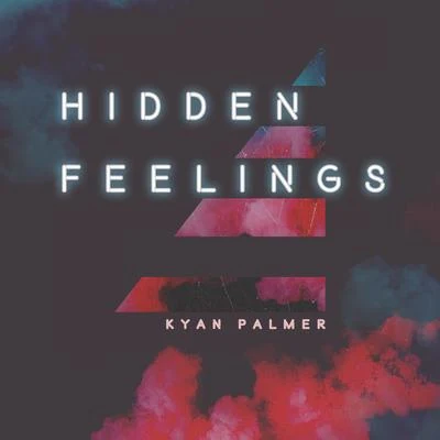 Kyan Palmer Hidden Feelings