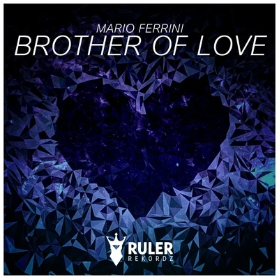 Mario Ferrini Brother Of Love