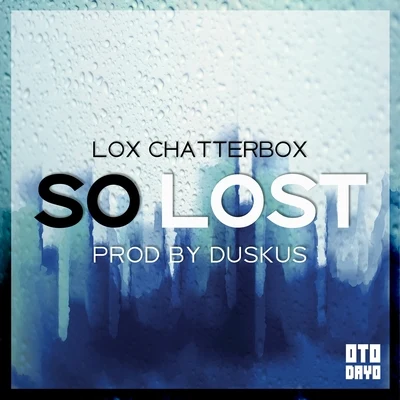 Lox Chatterbox So Lost