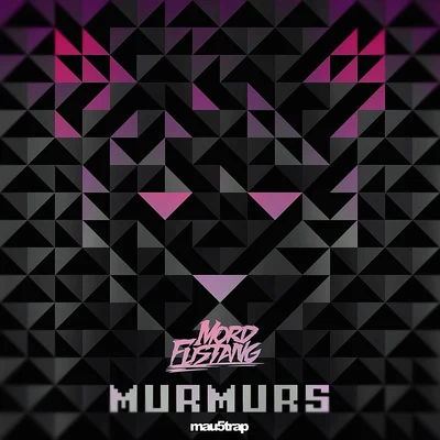 Mord Fustang Murmurs