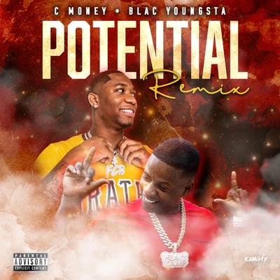 C-Money/Blac Youngsta Potential (Remix)