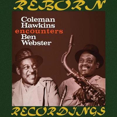 Coleman Hawkins Coleman Hawkins Encounters Ben Webster, The Complete Sessions (HD Remastered)