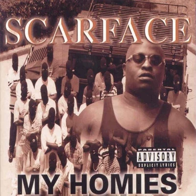 ScarFace My Homies