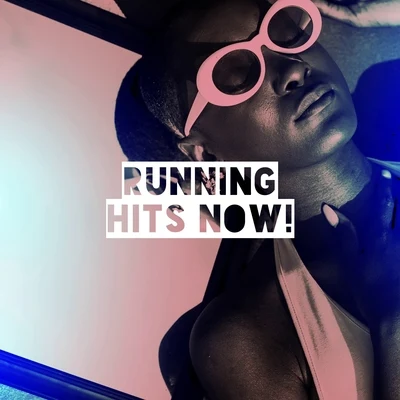 #1 Hits Now/Todays Hits/Running Hits Running Hits Now!