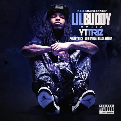 YT Triz l IL Buddy (feat. Phil T還有rich, boob昂阿Bee大weed A) [remix] - single