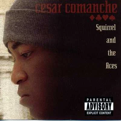 Cesar Comanche Squirrel & The Aces