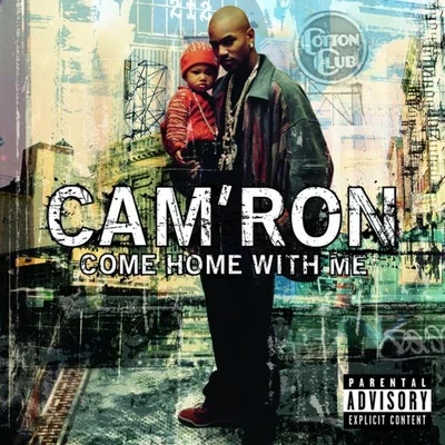 Camron Come Home With Me