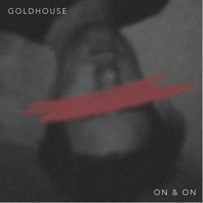 Goldhouse On & On