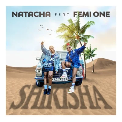 Natacha Burundi/FEMI ONE Shikisha