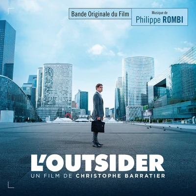 Philippe Rombi L'outsider (Bande originale du film de Christophe Barratier)