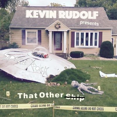 Kevin Rudolf That Other Ship