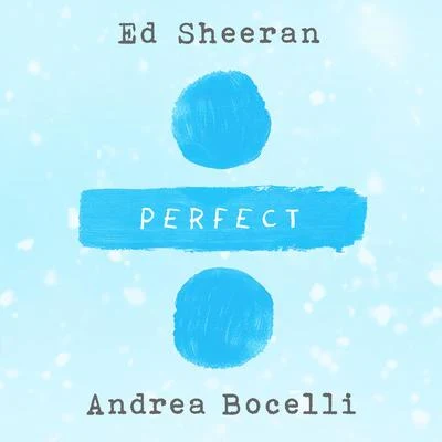 Andrea Bocelli/Ed Sheeran Perfect Symphony