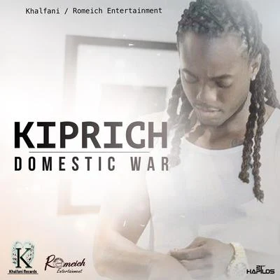 Kiprich Domestic War - Single