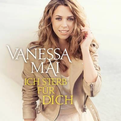 Vanessa Mai Ich sterb für dich (Mania Mix Reloaded)