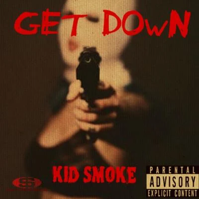 Savage/Kid Smoke Get Down