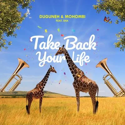 Duguneh/Mohombi Take Back Your Life