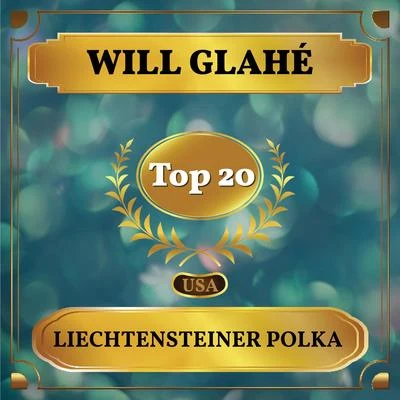 Will Glahé Liechtensteiner Polka (Billboard Hot 100 - No 16)