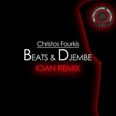 Christos Fourkis Beats & Djembe (Ioan Remix)