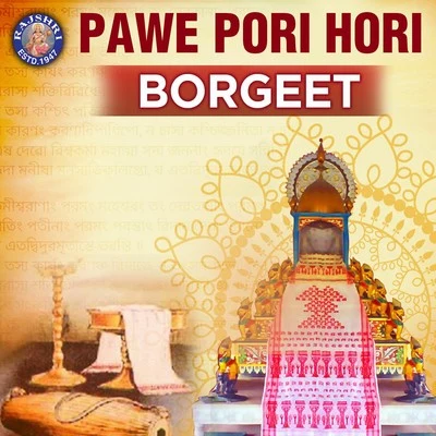 neena Pawe Pori Hari Borgeet