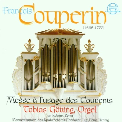 Knabenchor Hannover Couperin: Messe à lusage des Couvents