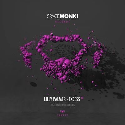 Lilly Palmer Excess EP