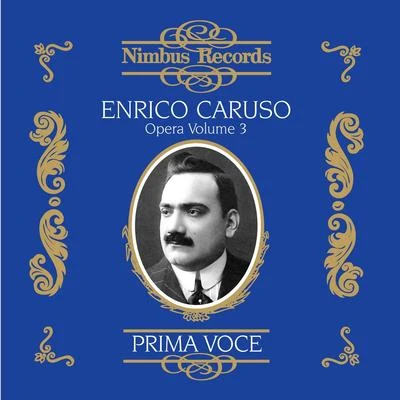 Enrico Caruso Caruso in Opera, Vol. 3