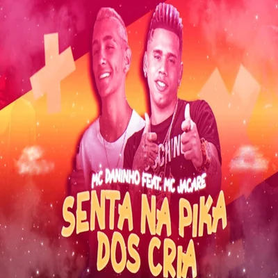 Mc Daninho Senta na Pika dos Cria