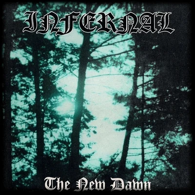 Infernal The New Dawn