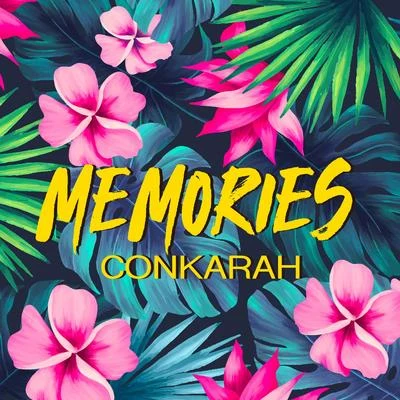 Conkarah Memories