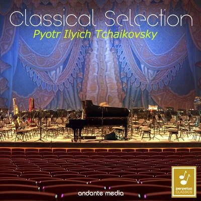 Louis de Froment/Radio Luxembourg Symphony Orchestra/Michael Ponti Classical Selection - Tchaikovsky: Piano Concerto No. 3 & 6 Pieces on a Single Theme