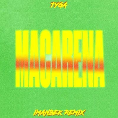 Imanbek Ayy Macarena (Imanbek Remix)