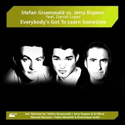 Stefan Gruenwald/Jerry Ropero Everybody's Got to Learn Sometime