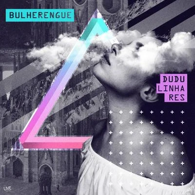 Dudu Linhares Bulherengue