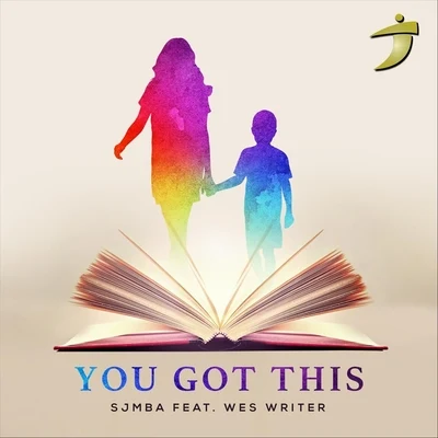 Wes Writer/Sjmba You Got This (feat. Wes Writer)