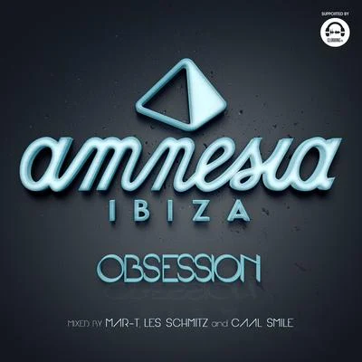 Caal Smile/Mar-T/Les Schmitz Amnesia Ibiza Obsession