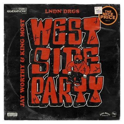 LNDN DRGS/Jay Worthy/King Most Westside Party - EP