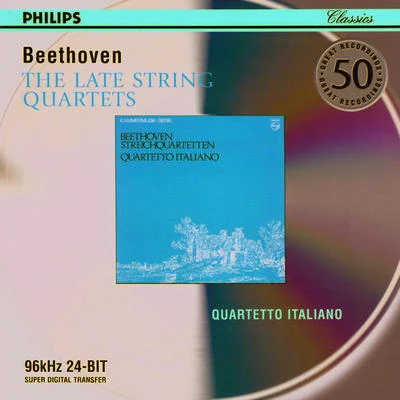 Quartetto Italiano Beethoven: The Late String Quartets