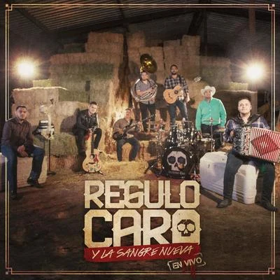 Régulo Caro Regulo Caro y Su Sangre Nueva (En Vivo)