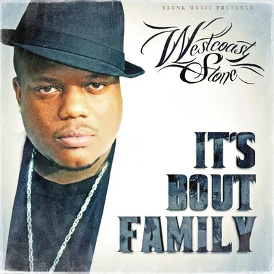 Westcoast Stone Its Bout Family