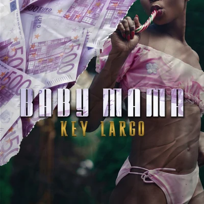 Key Largo Baby Mama