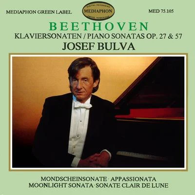 Josef Bulva Beethoven: Piano Sonatas Ops. 27 & 57