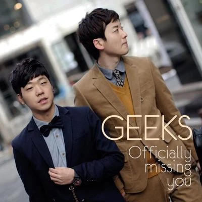 GEEKS Officially Missing You